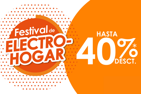 ¡El Festival Electro-Hogar ya inició!