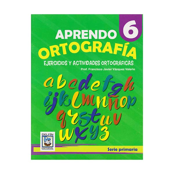 Aprendo Ortografía 6