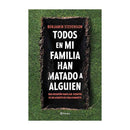 Todos en mi familia han matado alguien