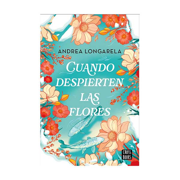 Cuando despiertan las flores