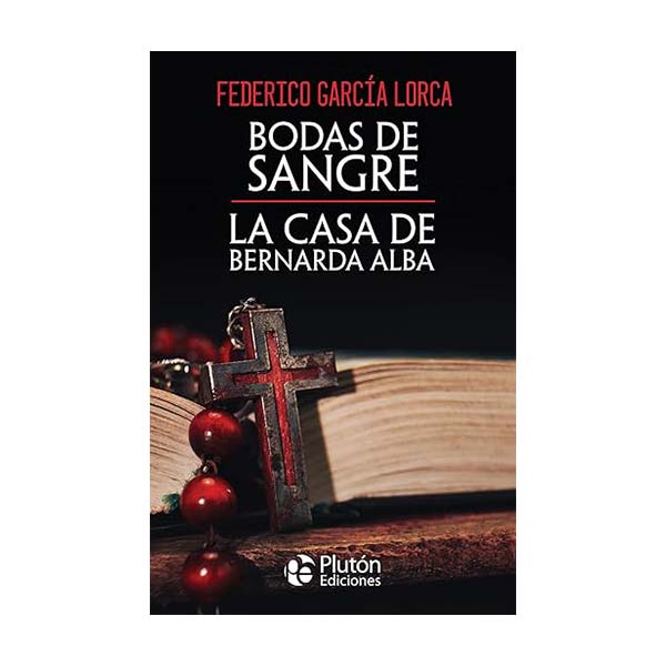 Bodas de sangre y la casa de Bernarda Alba