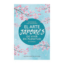 El arte japonés de vivir en plenitud