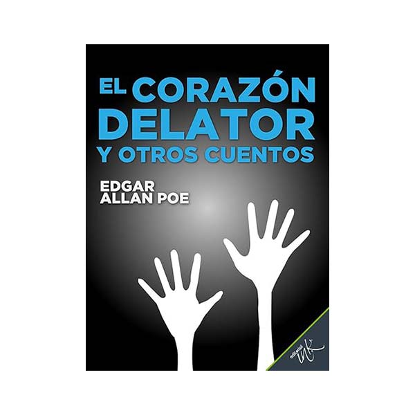 El corazón delator y otros cuentos