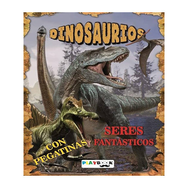 Seres fantasticos dinosaurios