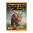 Dinosaurios de cabeza franca