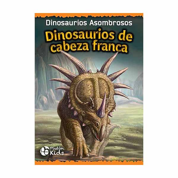 Dinosaurios de cabeza franca