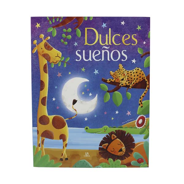 DULCES SUEÑOS - EL PAIS DE LOS CUENTOS LIBSA