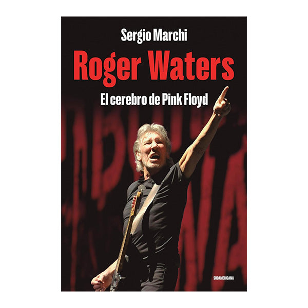 Roger Waters: El cerebro de Pink Floyd