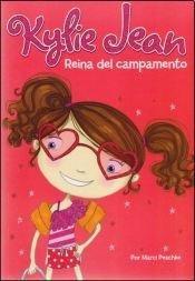 Kylie Jean - Reina del Campamento