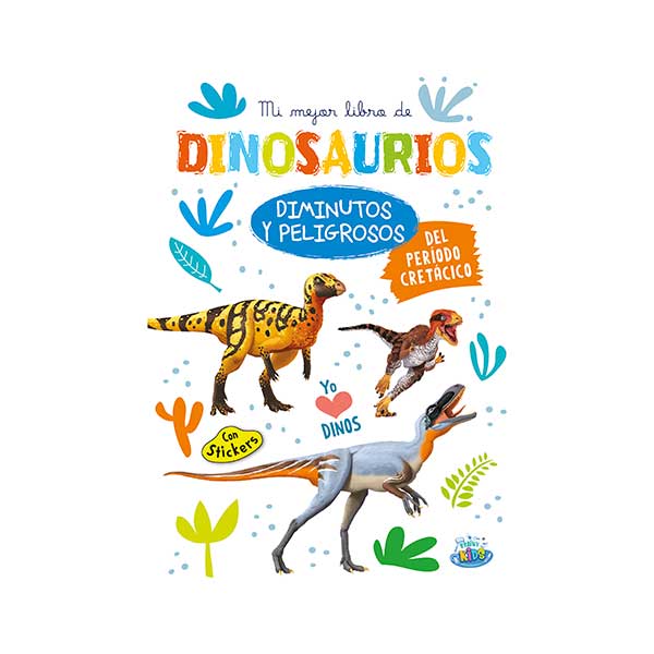 Libro de Dinosaurios: Diminutos y peligrosos