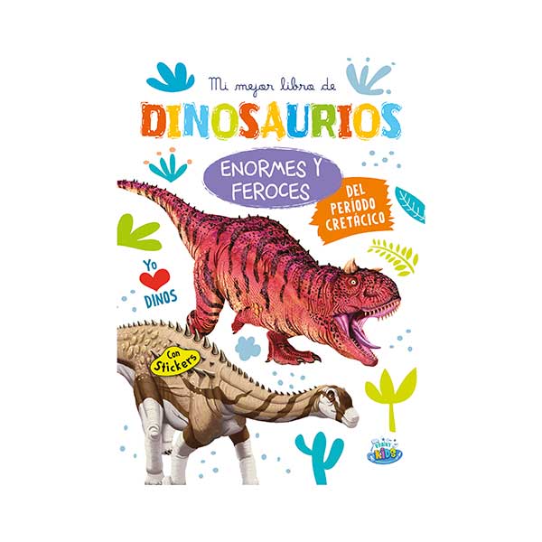 Libro de Dinosaurios: Enormes y feroces