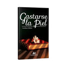 Gastarse la piel