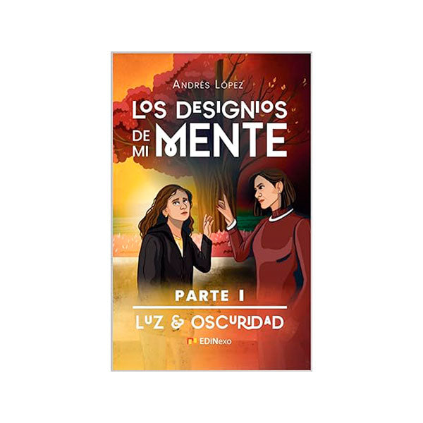 Los designios de mi mente