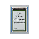 LEY DE ARMAS Y EXPLOSIVOS Y REGLAMENTO