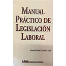 Manual practica de la lesgilación laboral