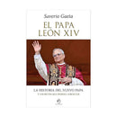 El papa León XIV: La historia del nuevo papa y los retos que deberá afrontar