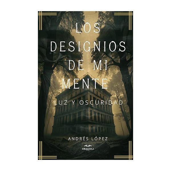 Los designios de mi mente: Luz y oscuridad